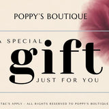 Promotional text for 'A Special Gift Just For You' from Poppy's Boutique with a poppy flower in the corner.