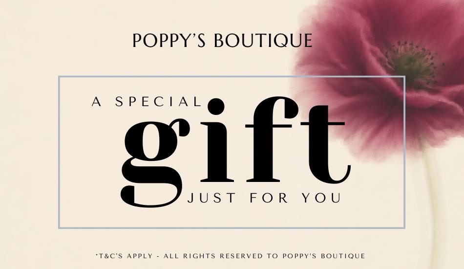 Promotional text for 'A Special Gift Just For You' from Poppy's Boutique with a poppy flower in the corner.